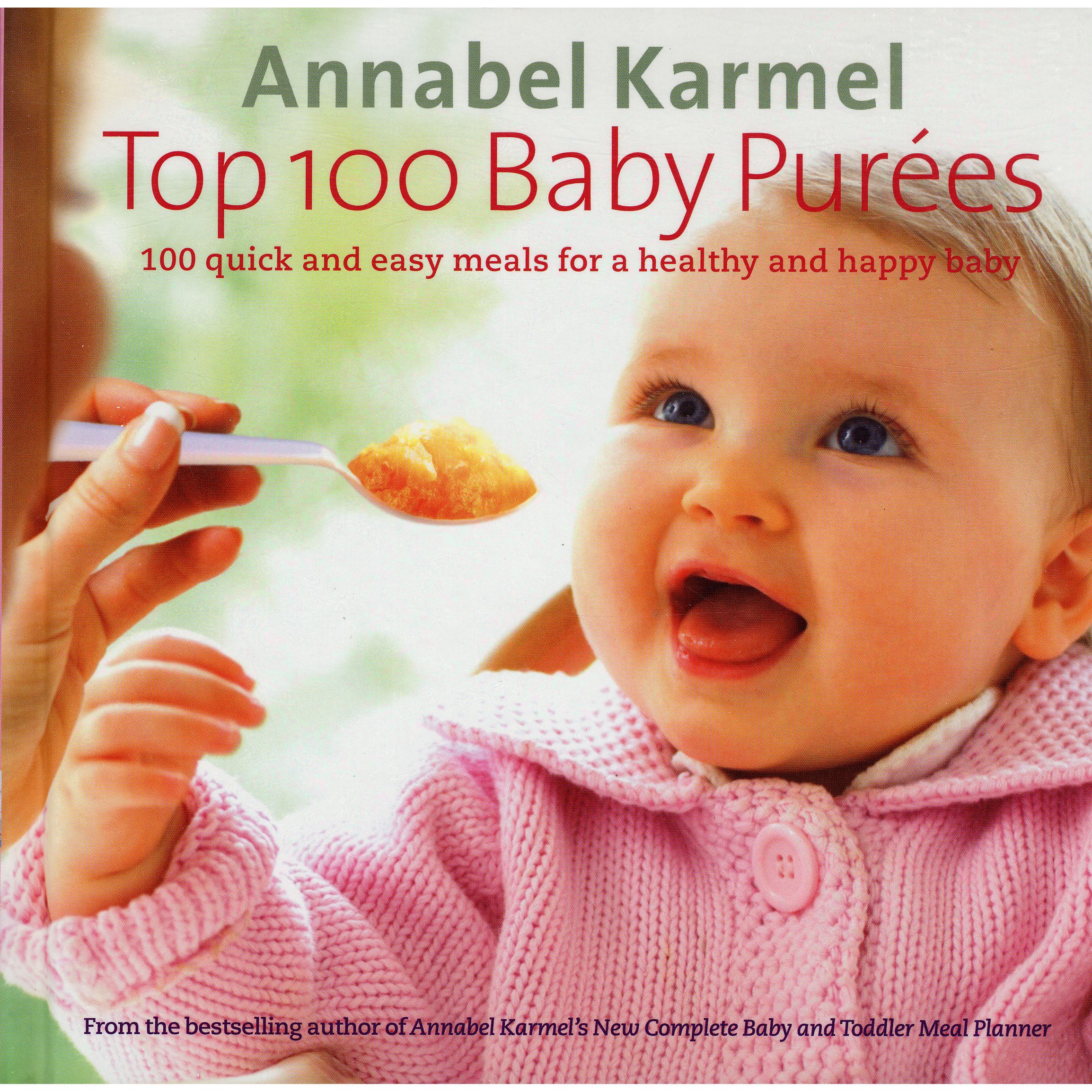 Annabel Karmel39s Top 100 Baby Purees