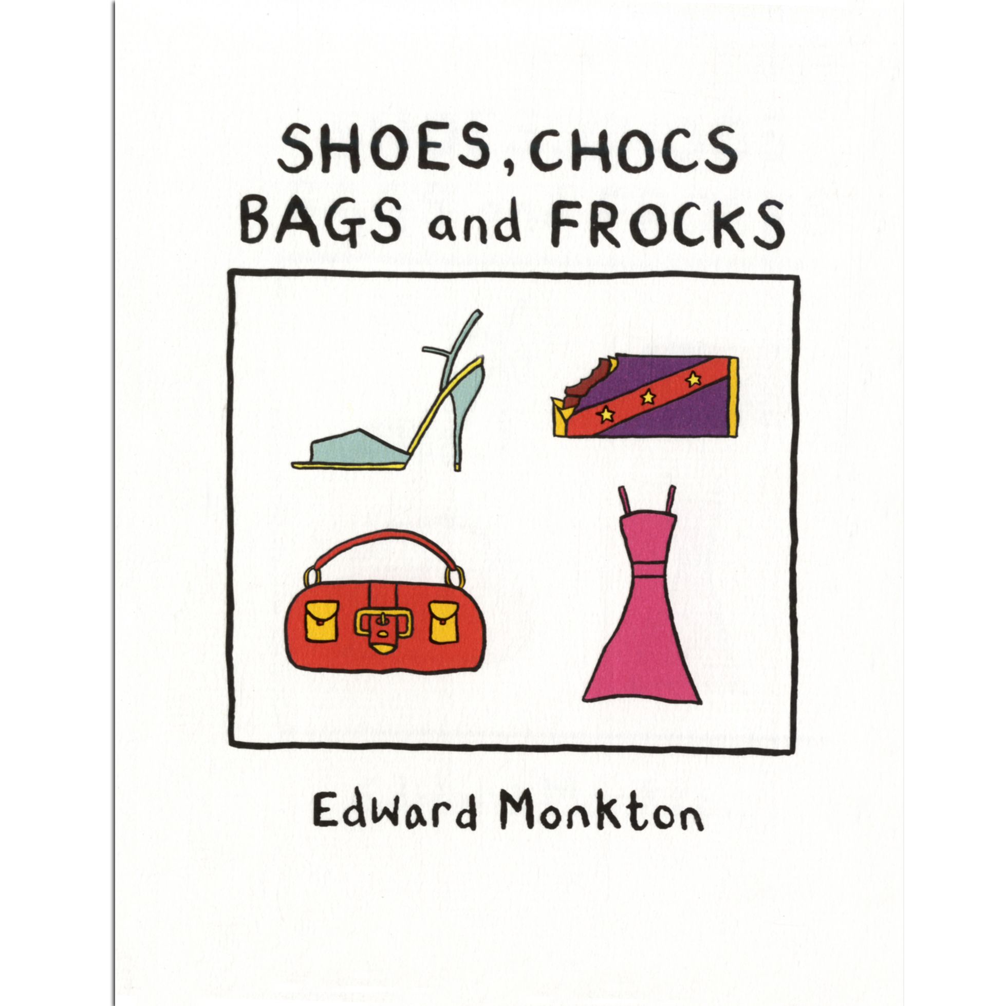 Shoes, Chocs, Bags and Frocks