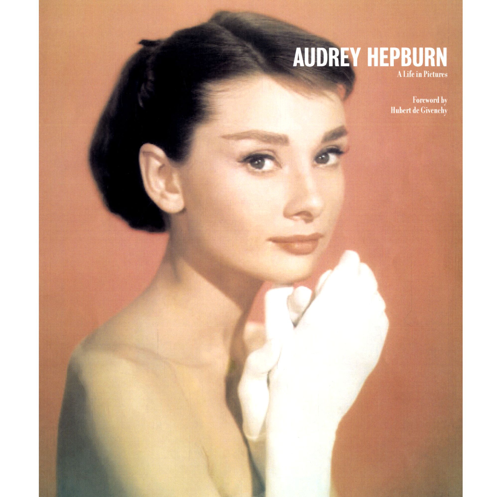  Audrey Hepburn: A Life in Pictures 