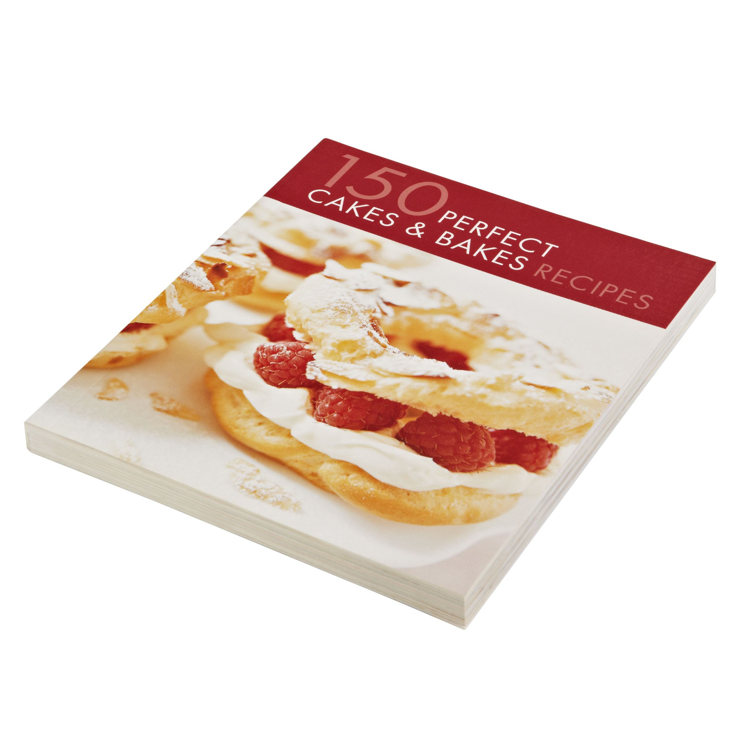150 Perfect Cakes and Bakes Recipes Cookbook