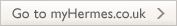 Go to myHermes.co.uk button