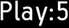 Play:5